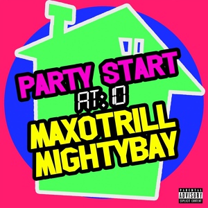 Обложка для MaxoTrill feat. Mighty Bay - Party Start At 10