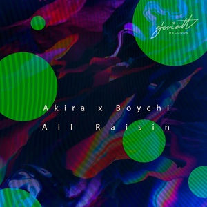 Обложка для AKIRA, Boychi - All Raisin (Doctr Remix)