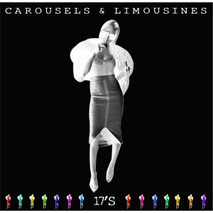 Обложка для Carousels and Limousines - 17's