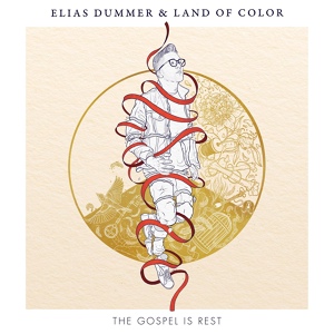 Обложка для Elias Dummer feat. Land of Color - The Gospel is Rest