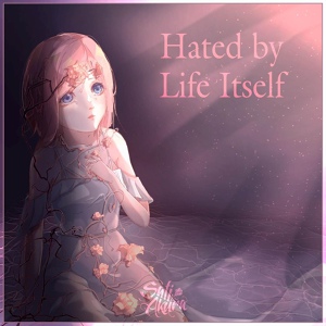 Обложка для Sati Akura - Hated by Life Itself