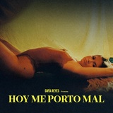 Обложка для Sofia Reyes - HOY ME PORTO MAL