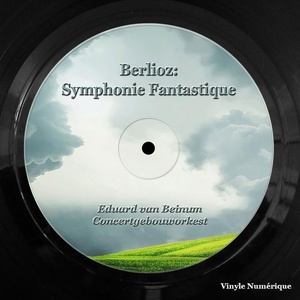 Обложка для Concertgebouworkest, Eduard van Beinum - Symphonie Fantastique, Op. 14: I. Rêveries - Passions