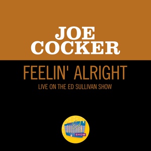 Обложка для Joe Cocker - Feelin' Alright