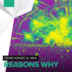 Обложка для Denis Kenzo, VIKA - Reasons Why