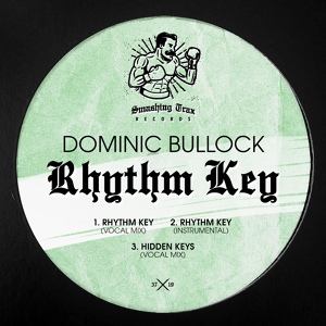 Обложка для Dominic Bullock - Rhythm Key