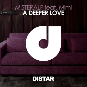 Обложка для Misteralf feat. Mimi - A Deeper Love