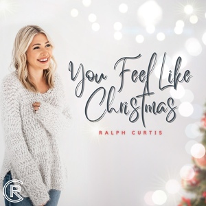 Обложка для Ralph Curtis - You Feel Like Christmas