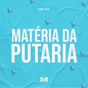 Обложка для DJ Quik, MC RP VK - Matéria de Putaria