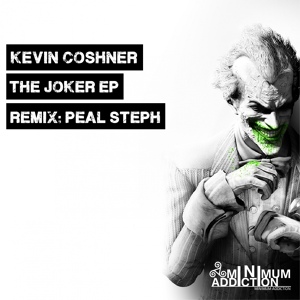Обложка для Kevin Coshner - The Joker ( Minimal And Techno)