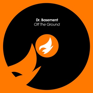 Обложка для Dr. Basement - Off The Ground (Original Mix)