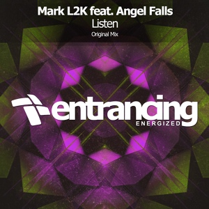 Обложка для Mark L2K feat. Angel Falls - Listen (Original Mix)