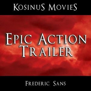 Обложка для Frederic Sans - Epic Action Movie