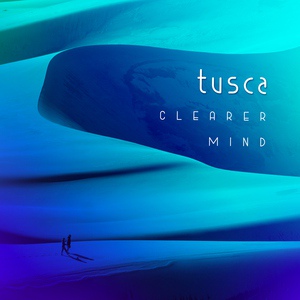 Обложка для Tusca - Clearer Mind