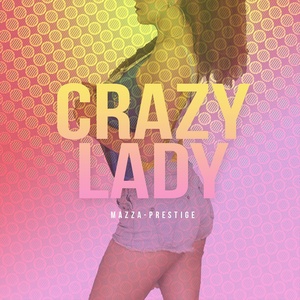 Обложка для mazza-prestige - Crazy Lady