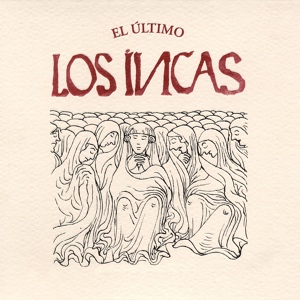 Обложка для Los Incas - El Último