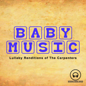 Обложка для Baby Music from I'm In Records - They Long To Be (Close To You) [Lullaby Version]