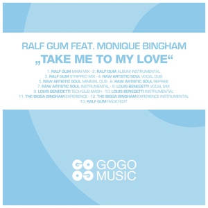 Обложка для Ralf Gum feat. Monique Bingham - Take Me to My Love