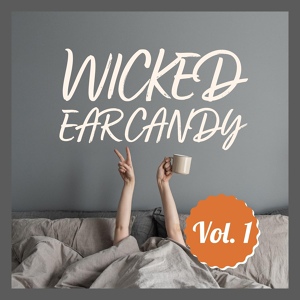 Обложка для Wicked Ear Candy - Gettin over You