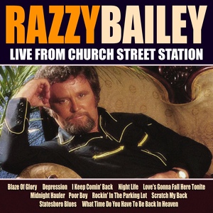 Обложка для Razzy Bailey - Blaze Of Glory