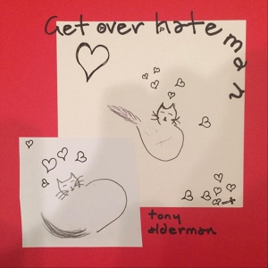 Обложка для Tony Alderman - Get over It