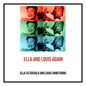 Обложка для Ella Fitzgerald and Louis Armstrong - Gee Baby, Ain't I Good to You