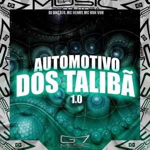 Обложка для DJ Bnz 074, MC HENRY, MC VUK VUK - Automotivo dos Talibã 1.0