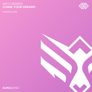 Обложка для Nico Cranxx - Chase Your Dreams (Extended Mix)