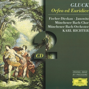 Обложка для Dietrich Fischer-Dieskau, Münchener Bach-Orchester, Karl Richter - Gluck: Orfeo ed Euridice, Wq. 30 / Act 1 - Recitativo: "Numi, barbari numi"