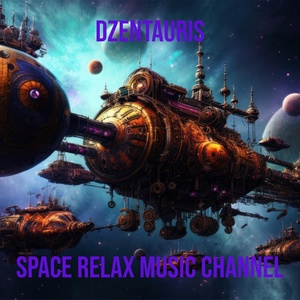 Обложка для Space Relax Music Channel - Dzentauris