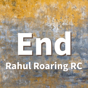 Обложка для Rahul Roaring RC - End