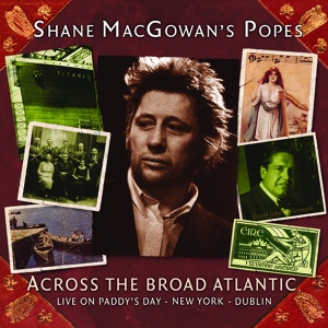 Обложка для Shane MacGowan's Popes - More Pricks Than Kicks