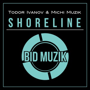 Обложка для Todor Ivanov & Michi Muzik - Shoreline