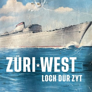 Обложка для Züri West - Loch dür Zyt