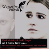 Обложка для Paul Vinitsky & Lo-Fi Sugar - All I Know Now (M&D Substance and BeNdZ Remix)