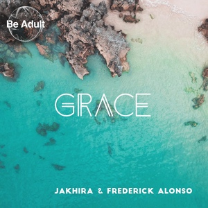 Обложка для Jakhira, Frederick Alonso - Grace (Underground Mix)