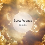 Обложка для Slow World - After the Rain Comes Sunshine