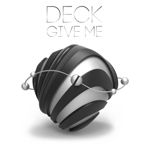 Обложка для Deck - Give Me