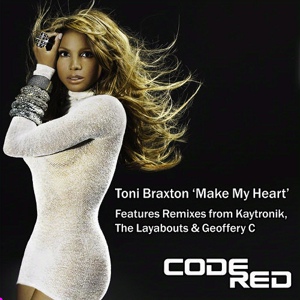 Обложка для ►22.01.11★ [EXCLUSIVE MUSIC] - Toni Braxton - Make My Heart (The Layabouts Deepen Our Hearts Vocal)