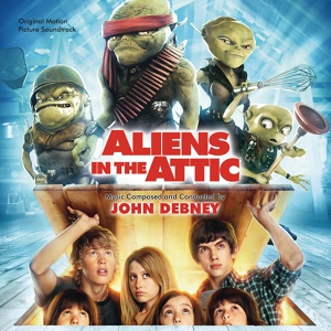Обложка для OST - Пришельцы на чердаке (Aliens In the Attic ) - John Debney - Fight of the Giants