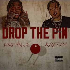 Обложка для Kreepa, King Yella - Drop The Pin