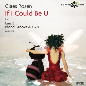 Обложка для Claes Rosen - If I Could Be You