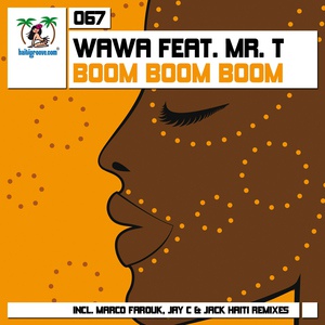 Обложка для Wawa feat. Mr. T feat. Mr. T - Boom Boom Boom