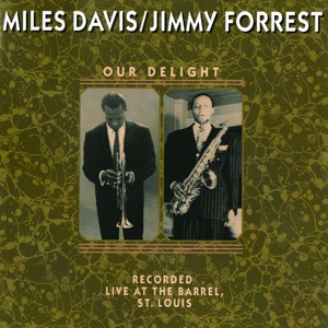 Обложка для Miles Davis, Jimmy Forrest - A Night In Tunisia