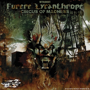 Обложка для Furere Lycanthrope - Circus Of Madness