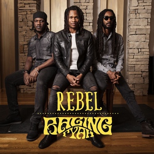 Обложка для Raging Fyah - Rebel