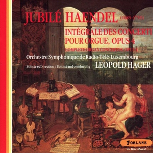 Обложка для Orchestre symphonique de Radio-Télé Luxembourg, Leopold Hager - Concerto pour orgue en si bémol majeur, Op. 4 No. 2 : Allegro