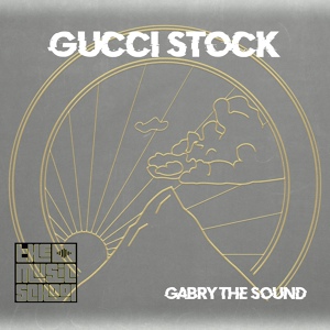 Обложка для gabry the sound - Gucci Stock