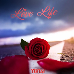 Обложка для Yertai - Love Life
