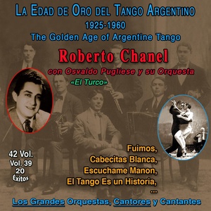 Обложка для Roberto Chanel, Osvaldo Pugliese y Su Orquesta - Galleguita